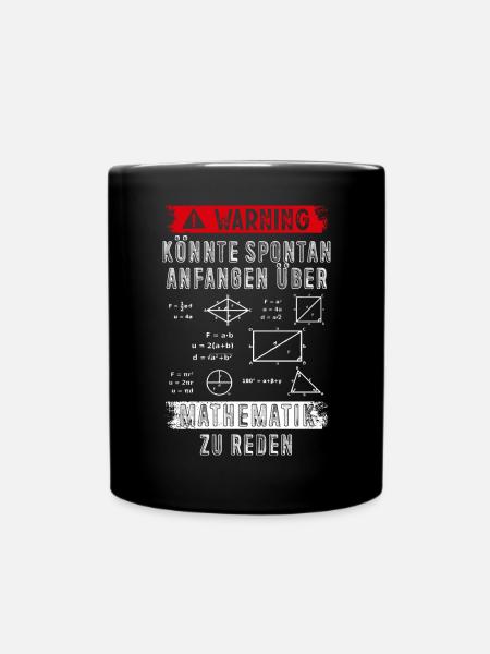 Warnung könnte spontan über MATHEMATIK reden - Tasse einfarbig - Schwarz