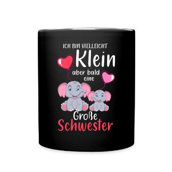 Ich Bin Klein Aber Bald Eine Große Schwester - Tasse einfarbig - Schwarz - Vorne