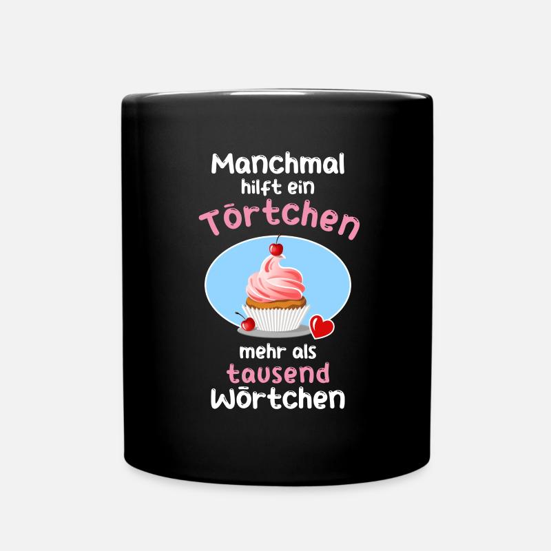 Manchmal hilf ein Törtchen - Tasse einfarbig - Schwarz