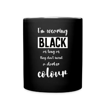 I'm wearing Black - Tasse einfarbig - Schwarz - Vorne