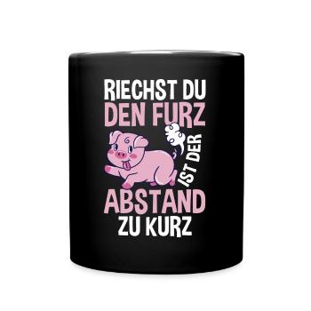 Riechst Du Den Furz Ist Der Abstand Zu Kurz - Tasse einfarbig - Schwarz - Vorne