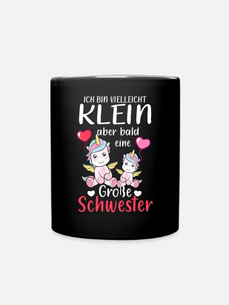 Ich Bin Klein Aber Bald Eine Große Schwester - Tasse einfarbig - Schwarz