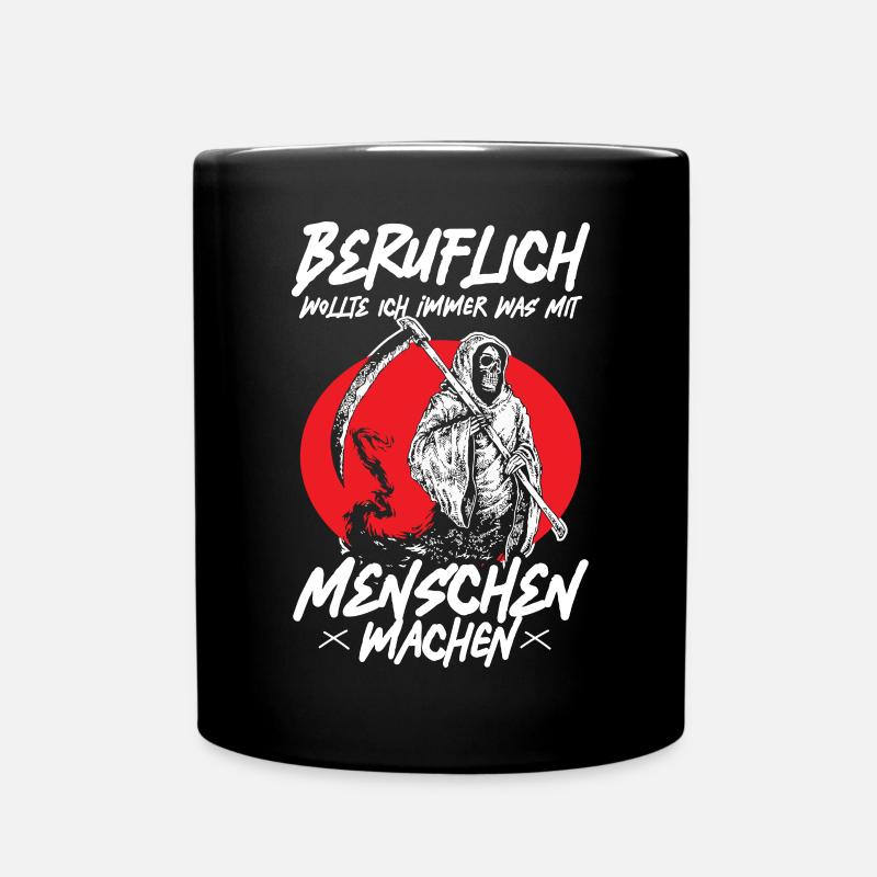 Beruflich Wollte Ich Immer Was Mit Menschen Machen - Tasse einfarbig - Schwarz