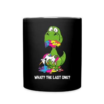 Le dernier dinosaure licorne quoi ? Licorne mangeuse de dinosaures - Mug uni - noir - Devant