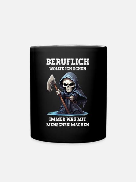 Sensemann Beruflich Was Mit Menschen Machen Lustig - Tasse einfarbig - Schwarz