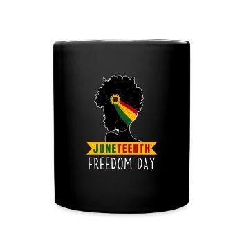 Juneteenth. Freedom Day. Black Version. - Full Colour Mug - black - Front