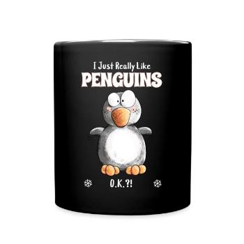 I Just Really Like Penguins Pinguin Spruch - Tasse einfarbig - Schwarz - Vorne