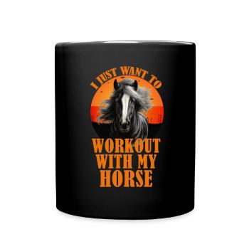 Je veux juste m’entraîner avec mon cheval - Mug uni - noir - Devant