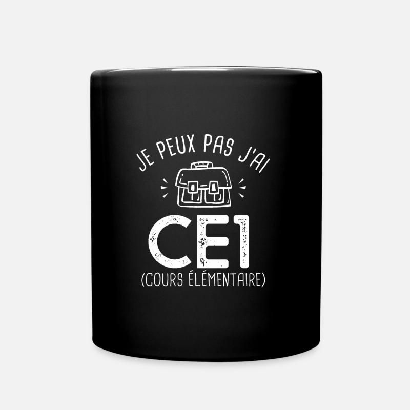je peux pas j ai CE1 rentréee des classes école - Mug uni - noir