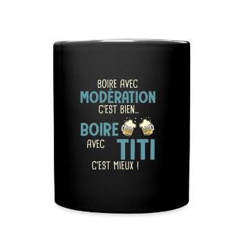 thierry boire modération boire titi c'est mieux - Mug uni - noir - Devant