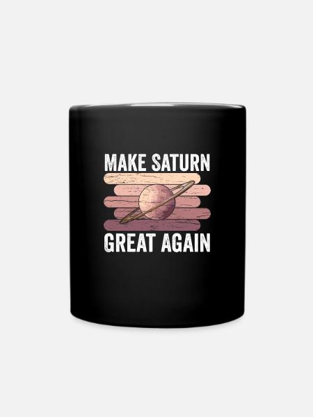 Make Saturn Great Again - Full Colour Mug - black