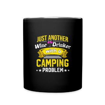 Weintrinker mit Campingproblem Weinliebhaber lusti - Tasse einfarbig - Schwarz - Vorne