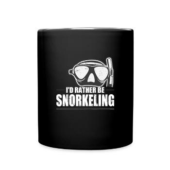 Snorkeling Diving I'd rather be snorkeling - Full Colour Mug - black - Front