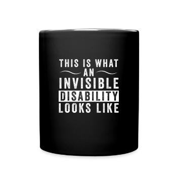 Invisible Disability Warrior Honor Gift - Full Colour Mug - black - Front