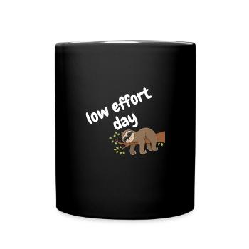 low effort day - Full Colour Mug - black - Front