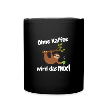 ohne kaffee wird das nix - Tasse einfarbig - Schwarz - Vorne