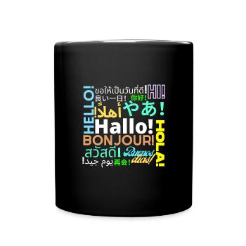 Hallo, Hello, Bonjour, Hola, Buenos dias - Tasse einfarbig - Schwarz - Vorne