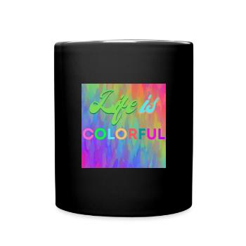 Life is colorful - Full Colour Mug - black - Front