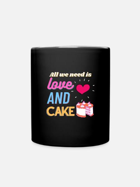Tout ce dont nous avons besoin, c’est d’amour et de gâteau - Mug uni - noir