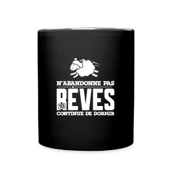 Motivation phrase rigolo n'abandonnes pas rêves - Mug uni - noir - Devant