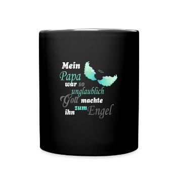 Papa wurde zum Engel – Liebevolle Erinnerung - Tasse einfarbig - Schwarz - Vorne