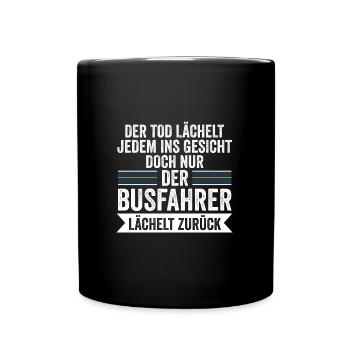 Busfahrer Job Busfahren Geschenk - Tasse einfarbig - Schwarz - Vorne