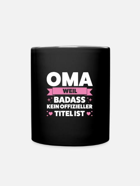 Oma Großmutter Großmütter Geschenk - Tasse einfarbig - Schwarz