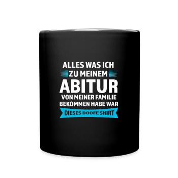 Abitur Prüfung Abiturient Geschenk - Tasse einfarbig - Schwarz - Vorne
