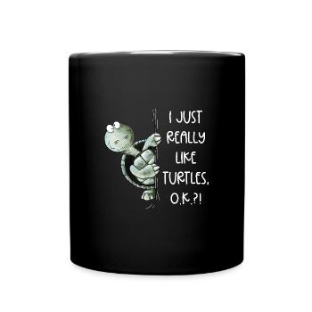 I just Really Like Turtles Schildkröte Spruch - Tasse einfarbig - Schwarz - Vorne