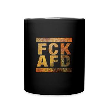FCK AFD - Zeichen setzen gegen Rechts, Gegen Nazis - Tasse einfarbig - Schwarz - Vorne