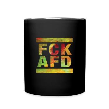 FCK AFD - Zeichen setzen gegen Rechts, Gegen Nazis - Tasse einfarbig - Schwarz - Vorne