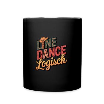 Line Dance Was sonst? Ich bin Line Dancer - Tasse einfarbig - Schwarz - Vorne