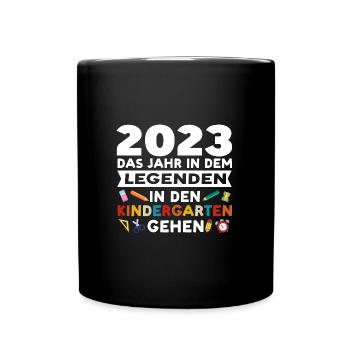Kindergarten 2023 Anfang Kita-Anfang Geschenk - Tasse einfarbig - Schwarz - Vorne
