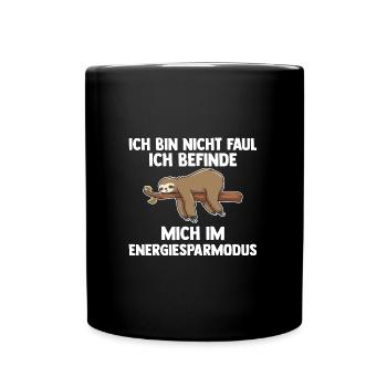 Faultier Faul Sarkasmus Geschenk - Tasse einfarbig - Schwarz - Vorne