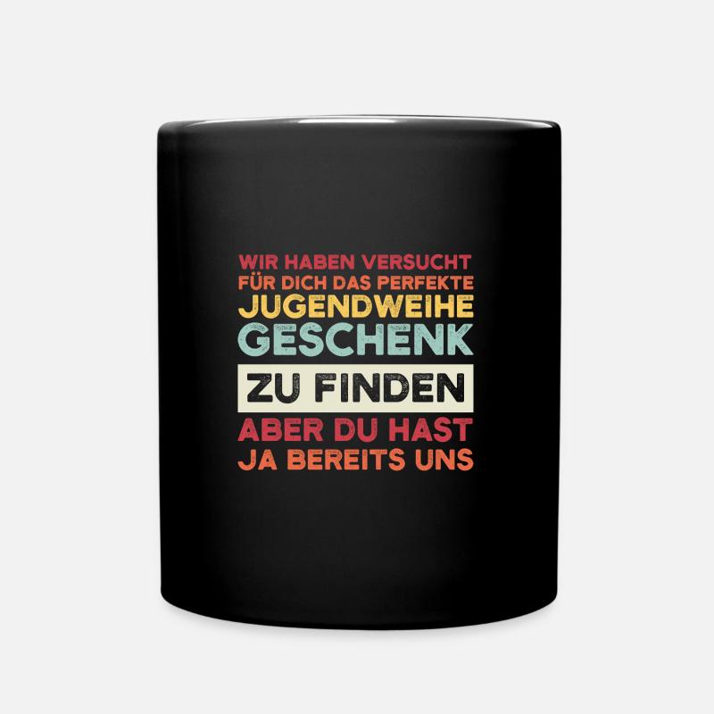 Jugendweihe Jugend Erwachsen Werden Geschenk - Tasse einfarbig - Schwarz