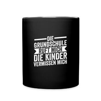 Grundschule Lehrer Klassenlehrer Geschenk - Tasse einfarbig - Schwarz - Vorne