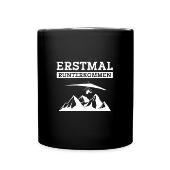 Drachenfliegen Erstmal Runterkommen Hängegleiter - Tasse einfarbig - Schwarz - Vorne