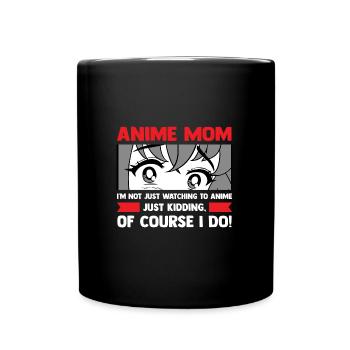 anime merch Anime anime mom Geschenk - Tasse einfarbig - Schwarz - Vorne