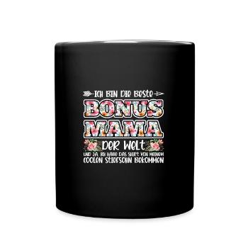 Bonus Mama Familie Stiefmutter Geschenk - Tasse einfarbig - Schwarz - Vorne