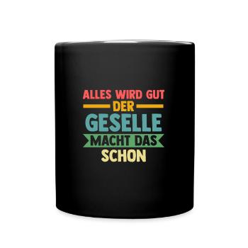 Geselle Prüfung Gesellenbrief Geschenk - Tasse einfarbig - Schwarz - Vorne