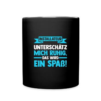 Installateur Beruf Installateure Geschenk - Tasse einfarbig - Schwarz - Vorne