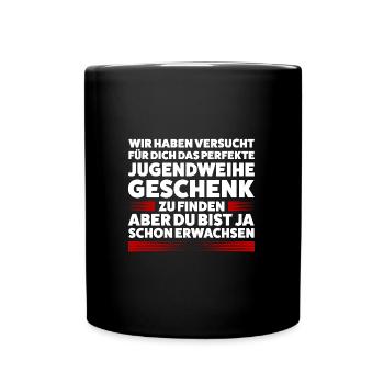 Jugendweihe Jugend Konfirmation Geschenk - Tasse einfarbig - Schwarz - Vorne