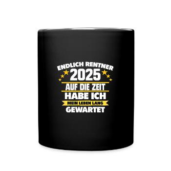 Rente Ruhestand Rentner Geschenk - Tasse einfarbig - Schwarz - Vorne