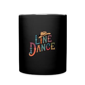 Line Dance Was sonst? Ich bin Line Dancer - Tasse einfarbig - Schwarz - Vorne