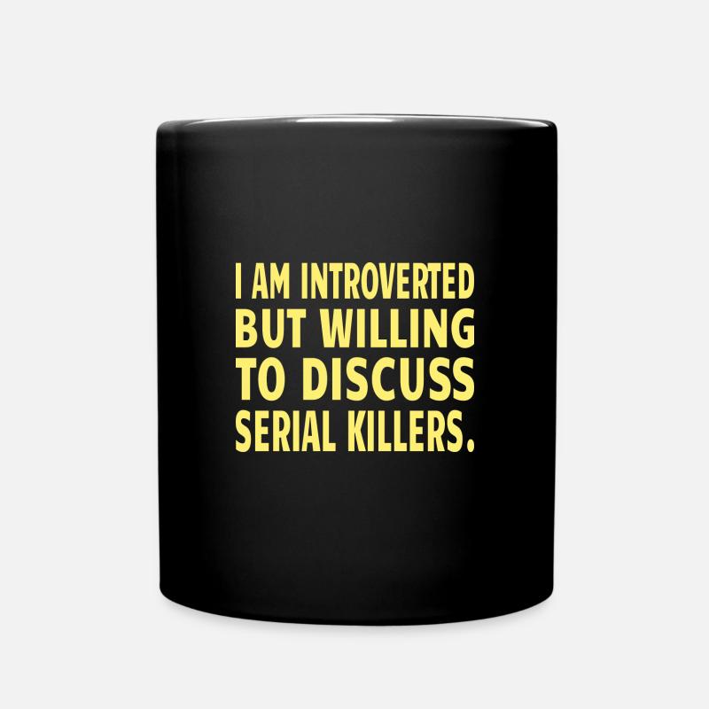 Serial Killer : discussing serial Killer - Tasse einfarbig - Schwarz