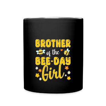 Bruder des Bee Day Mädchens Geburtstag - Tasse einfarbig - Schwarz - Vorne