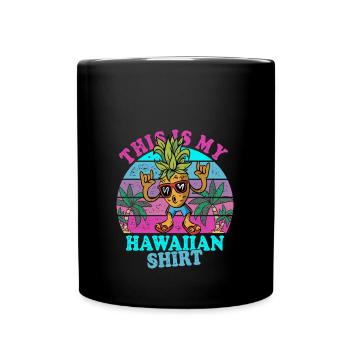 This is my Hawaiian shirt - Full Colour Mug - black - Front