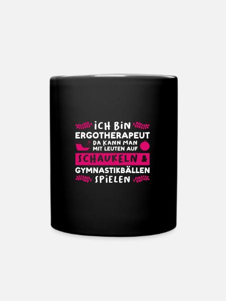 Ergotherapeut Beruf Ergotherapie Geschenk - Tasse einfarbig - Schwarz