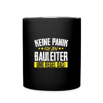 Bauleiter Bauaufsicht Bauleitung Geschenk - Tasse einfarbig - Schwarz - Vorne