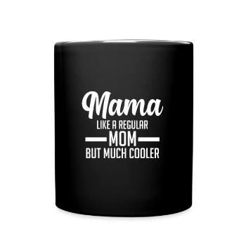 Mama Oma Oma Geschenk - Tasse einfarbig - Schwarz - Vorne